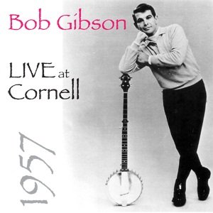 Bob Gibson Live at Cornell